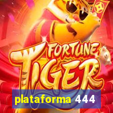 plataforma 444